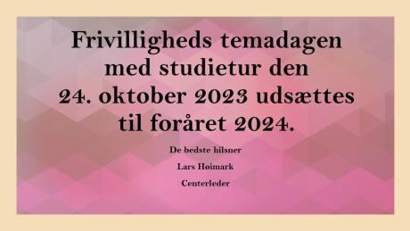 Frivilligheds temadag udsættes